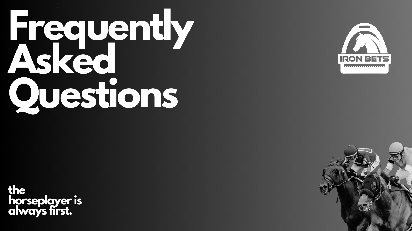Frequently Asked Questions - Iron Bets